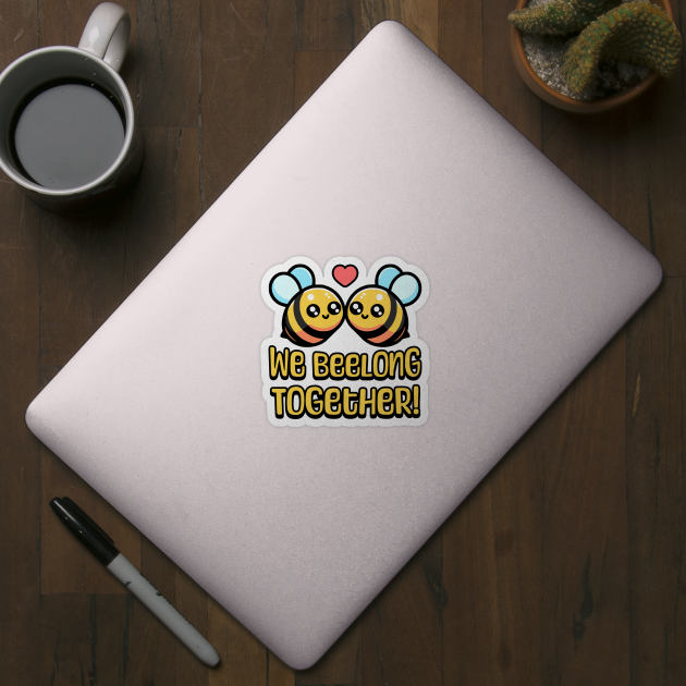 We Beelong Together! Cute Bumble Bee Pun Cartoon by Cute And Punny